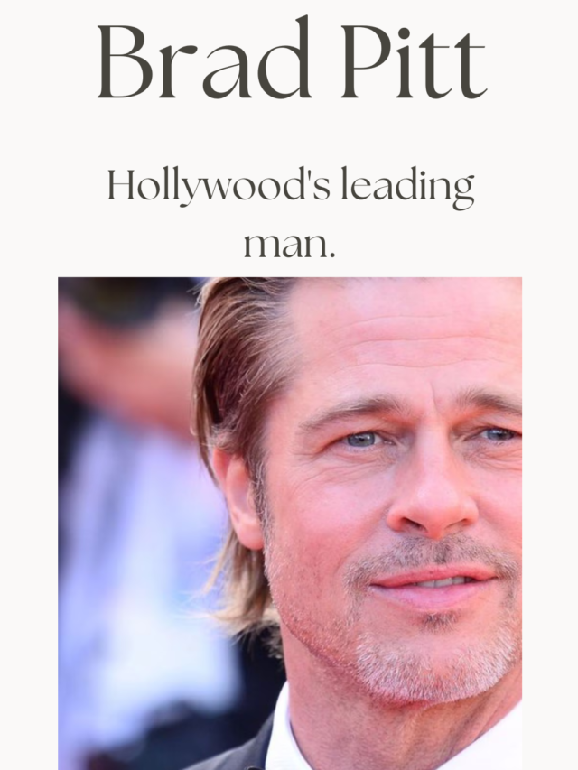 Brad Pitt Net Worth 2024: The Iconic Actor